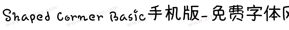 Shaped Corner Basic手机版字体转换
